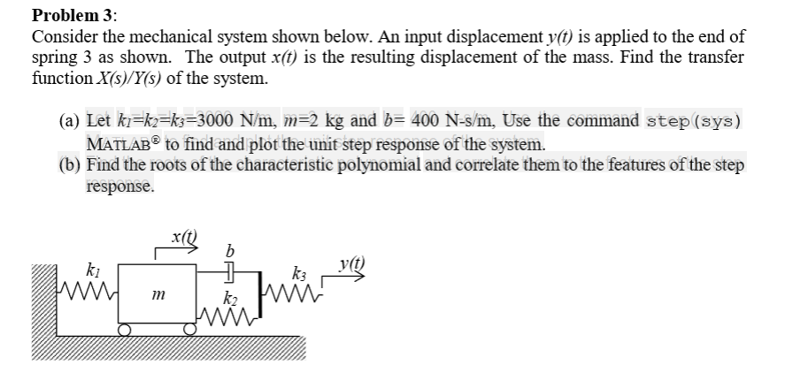 Solved Problem 3: Consider the mechanical system shown | Chegg.com