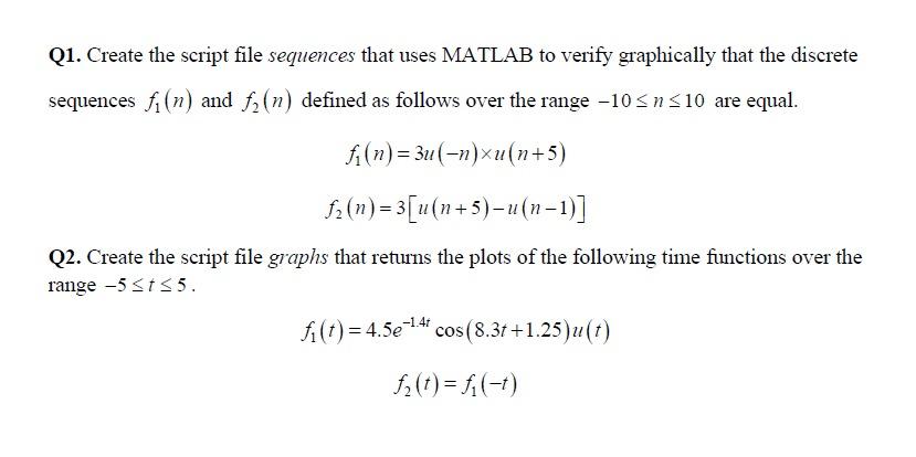 Solved Q1. Create the script file sequences that uses MATLAB | Chegg.com