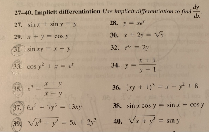 Solved dy 27-40. Implicit differentiation Use implicit | Chegg.com