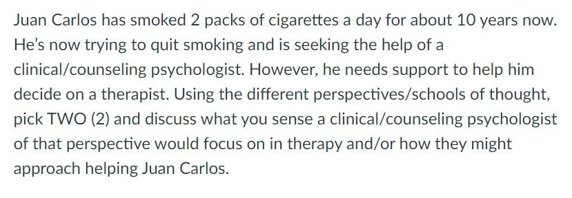 smoking 2 packs of cigarettes a day Solved Juan Carlos has smoked 2 packs of cigarettes a day