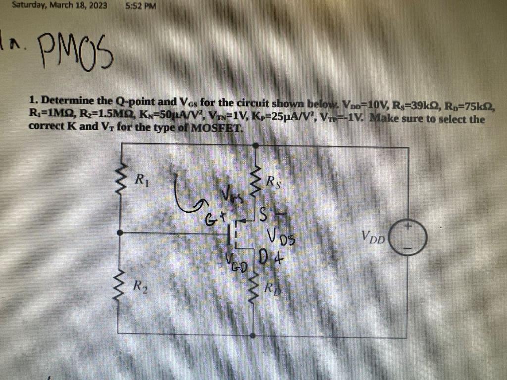 Solved 1. Determine the Q−point and Vcs for the circuit | Chegg.com
