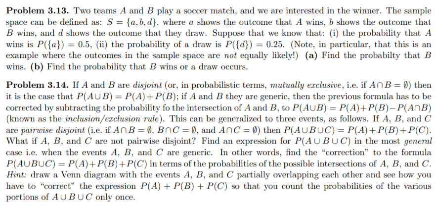 Solved Problem 3.13. Two Teams A And B Play A Soccer Match, | Chegg.com