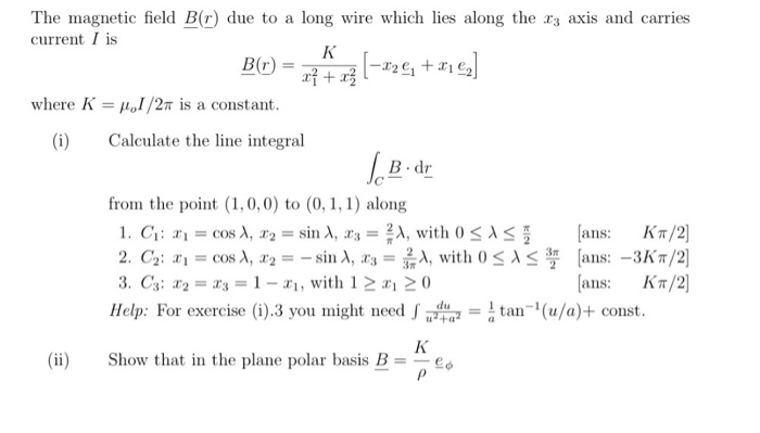 Solved The magnetic field B(r) due to a long wire which lies | Chegg.com