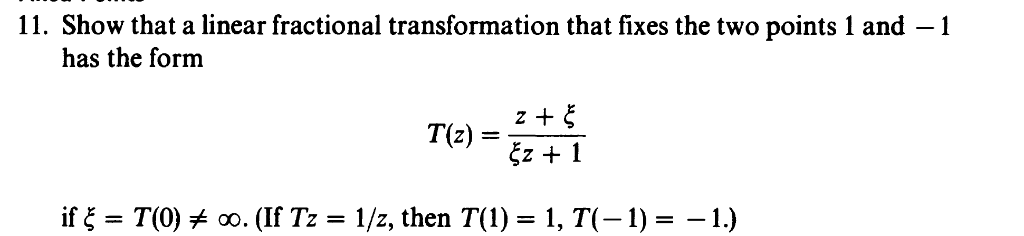 Solved 11. Show that a linear fractional transformation that | Chegg.com