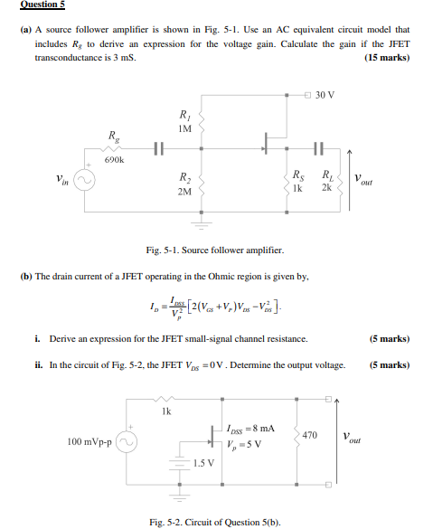 Solved Question 5(a) ﻿A source follower amplifier is shown | Chegg.com