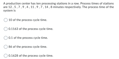 Solved A production center has ten processing stations in a | Chegg.com