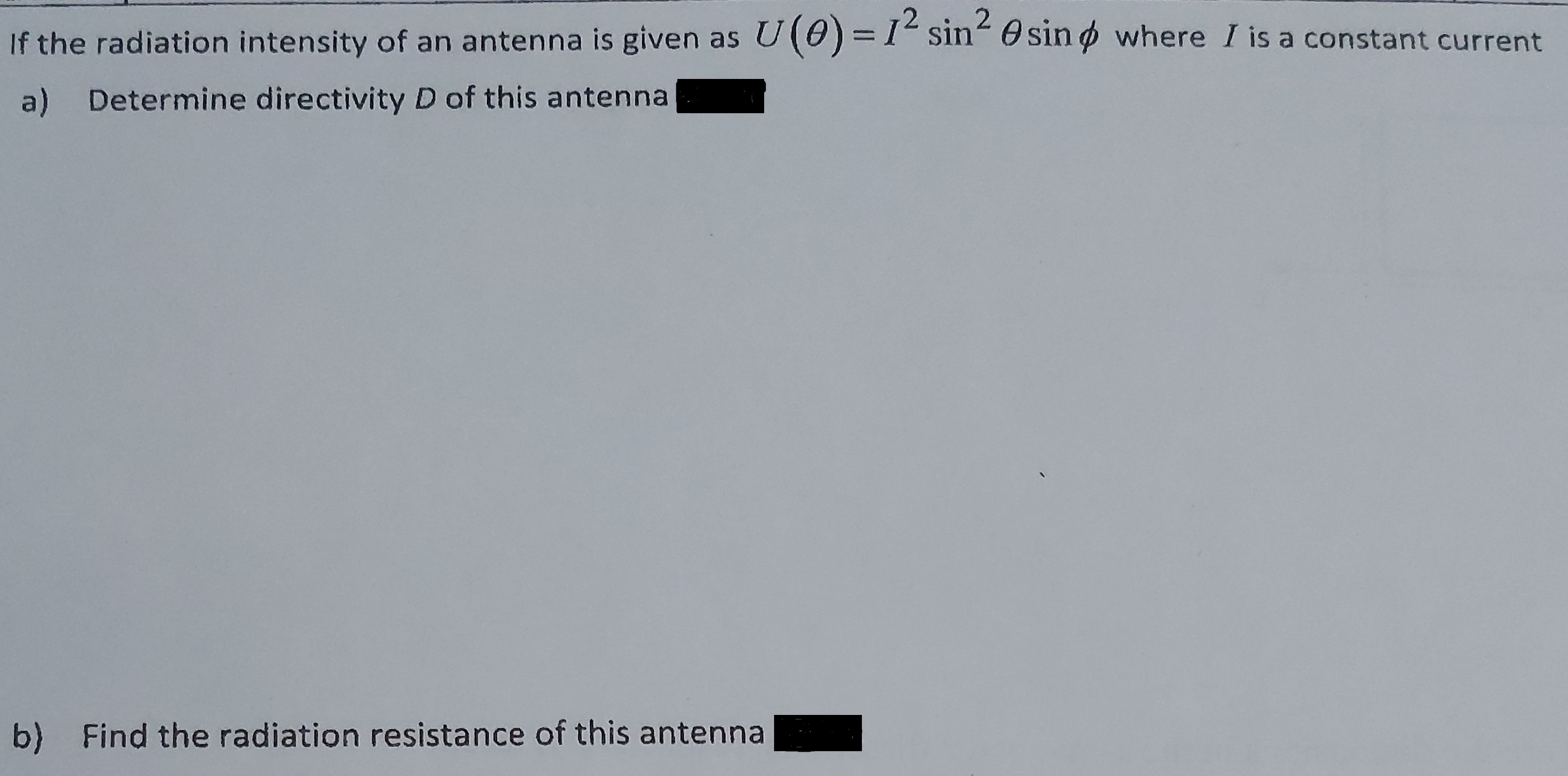 Solved If the radiation intensity of an antenna is given as | Chegg.com