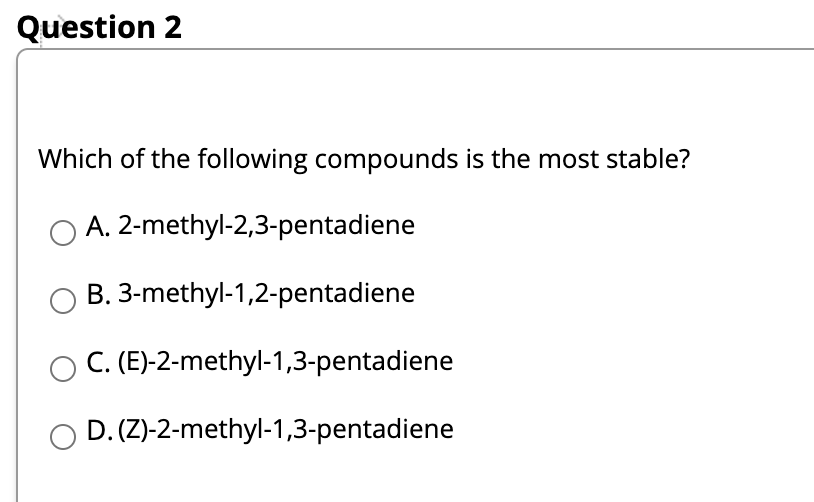 Solved Question 2 Which of the following compounds is the | Chegg.com