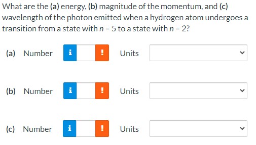 Solved What Are The (a) Energy, (b) Magnitude Of The | Chegg.com