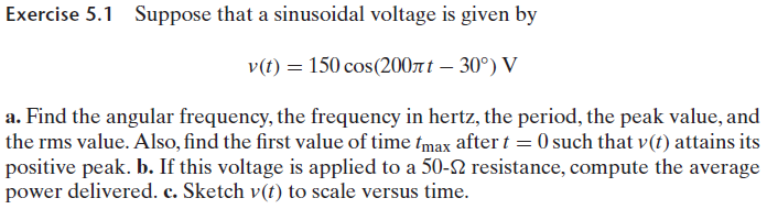 Solved Suppose that a sinusoidal voltage is given by v(t) = | Chegg.com