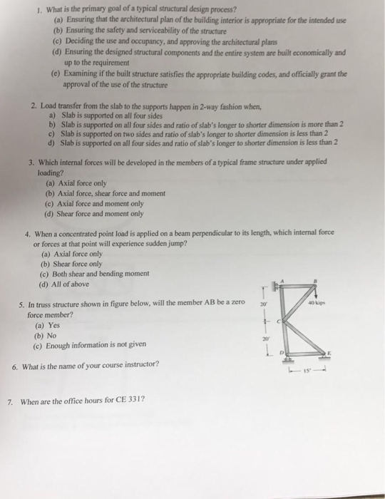 Solved 1. What is the primary goal of a typical structural | Chegg.com