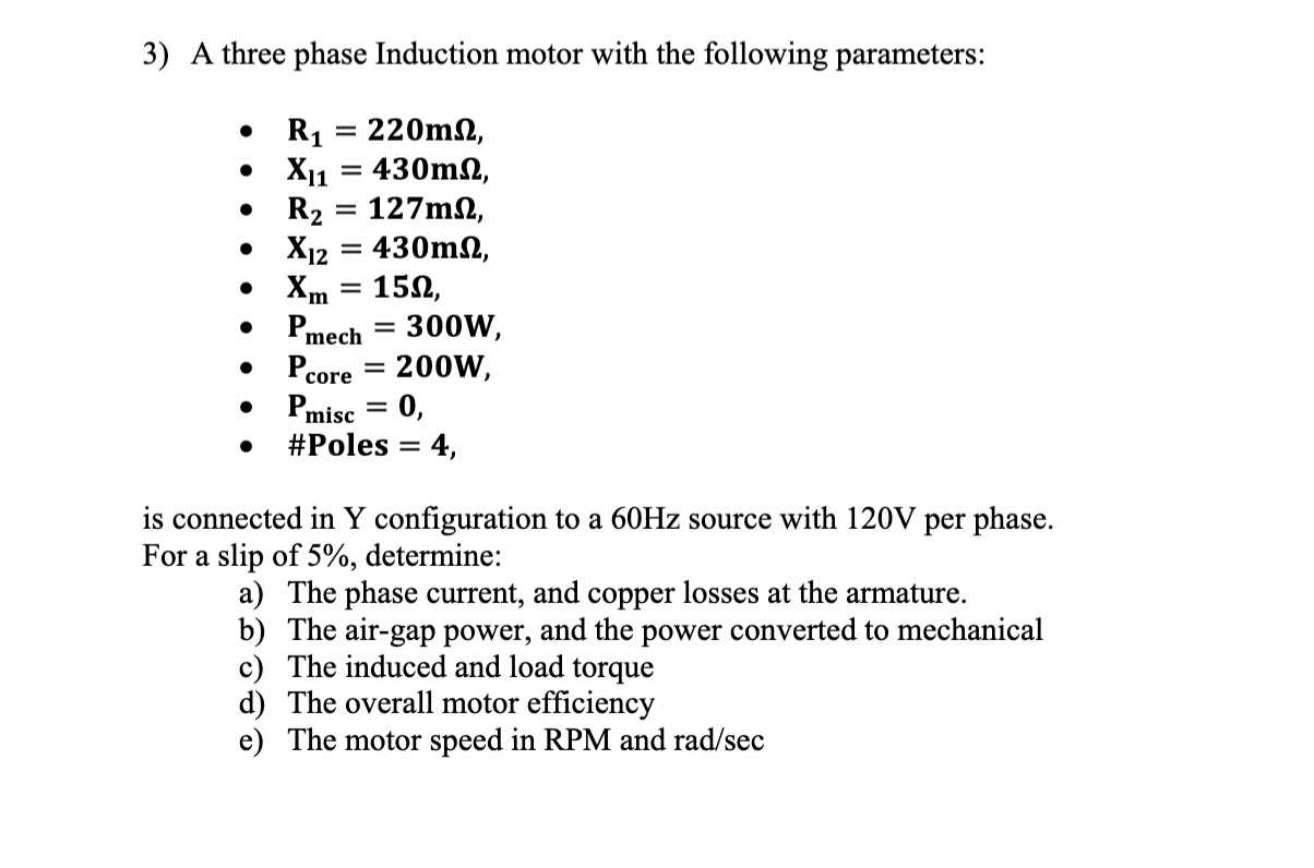 Solved 3) A three phase Induction motor with the following | Chegg.com