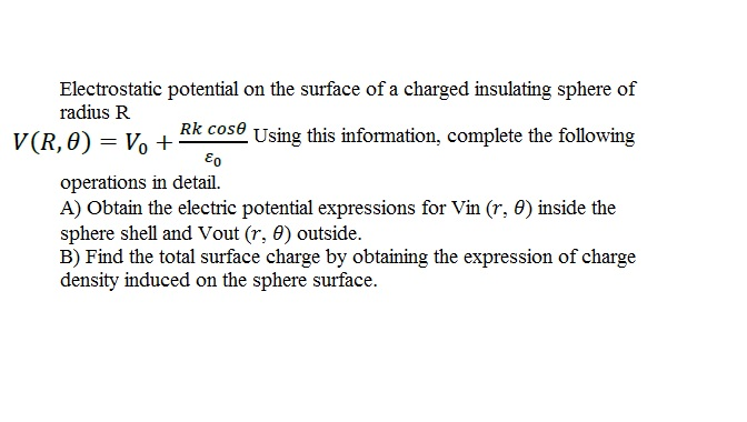 Solved Electrostatic potential on the surface of a charged | Chegg.com