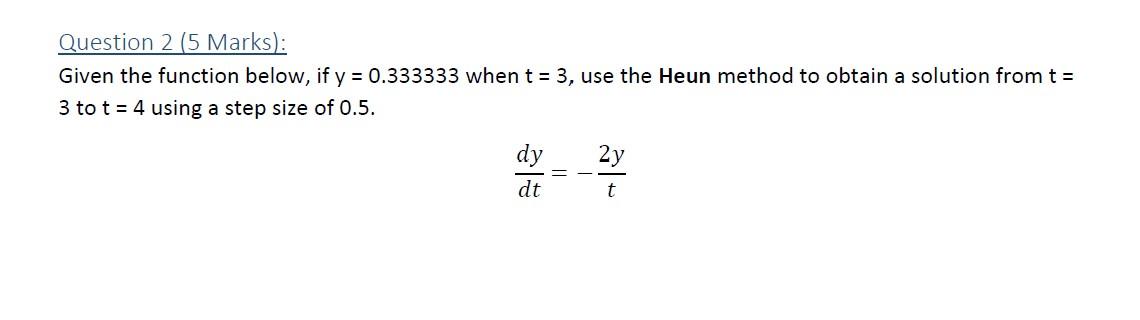 Solved Question 2 (5 Marks): Given the function below, if y | Chegg.com
