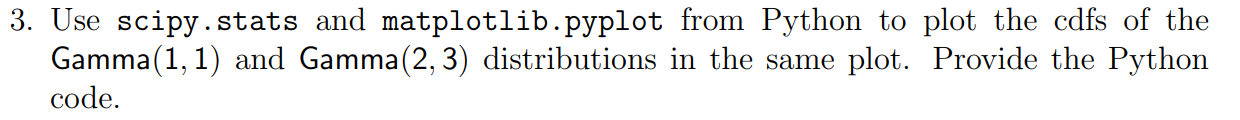 Solved 3. Use scipy.stats and matplotlib.pyplot from Python | Chegg.com