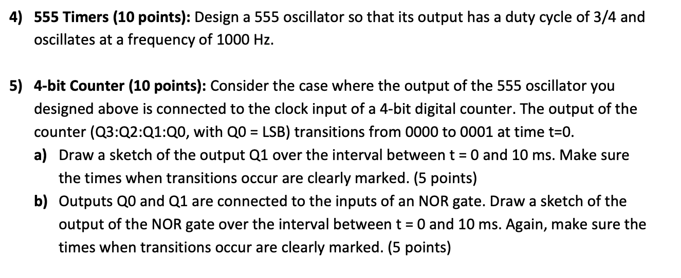 Solved 4) 555 Timers (10 points): Design a 555 oscillator so | Chegg.com