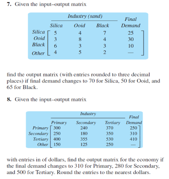 Solved 7. Given the input-output matrix find the output | Chegg.com