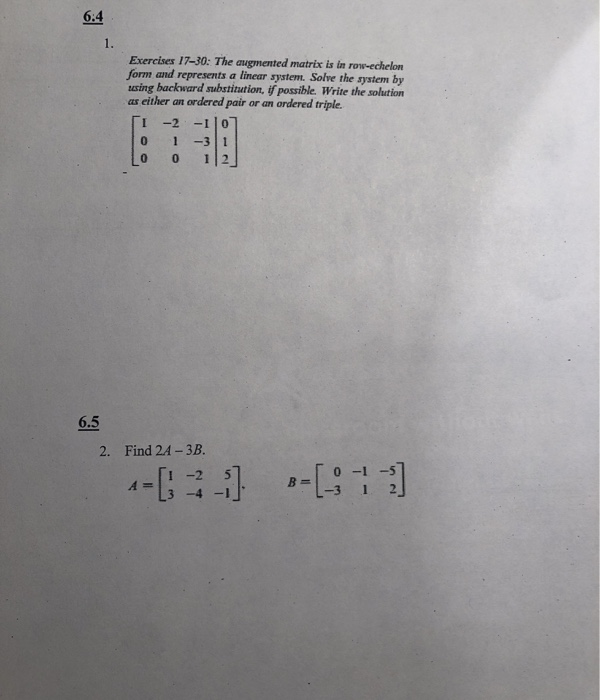 Solved 6:4 Exercises 17-30: The augmented matrix is in | Chegg.com