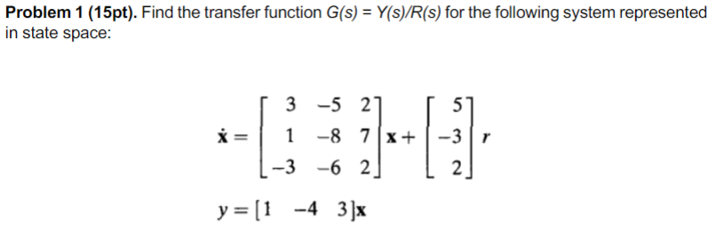 Solved Problem 1 (15pt). ﻿Find the transfer function | Chegg.com
