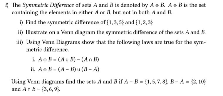 Solved I) The Symmetric Difference Of Sets A And B Is | Chegg.com