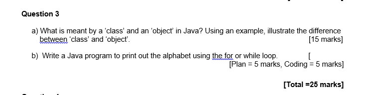 Solved Question 3 a) What is meant by a 'class' and an | Chegg.com