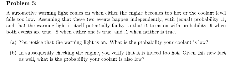 Solved Problem 5: A automotive warning light comes on when | Chegg.com