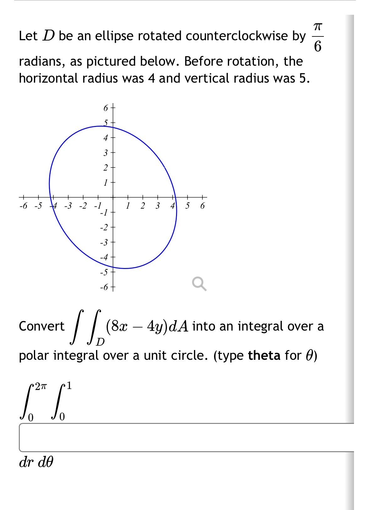 Solved Let D be an ellipse rotated counterclockwise by 6π | Chegg.com