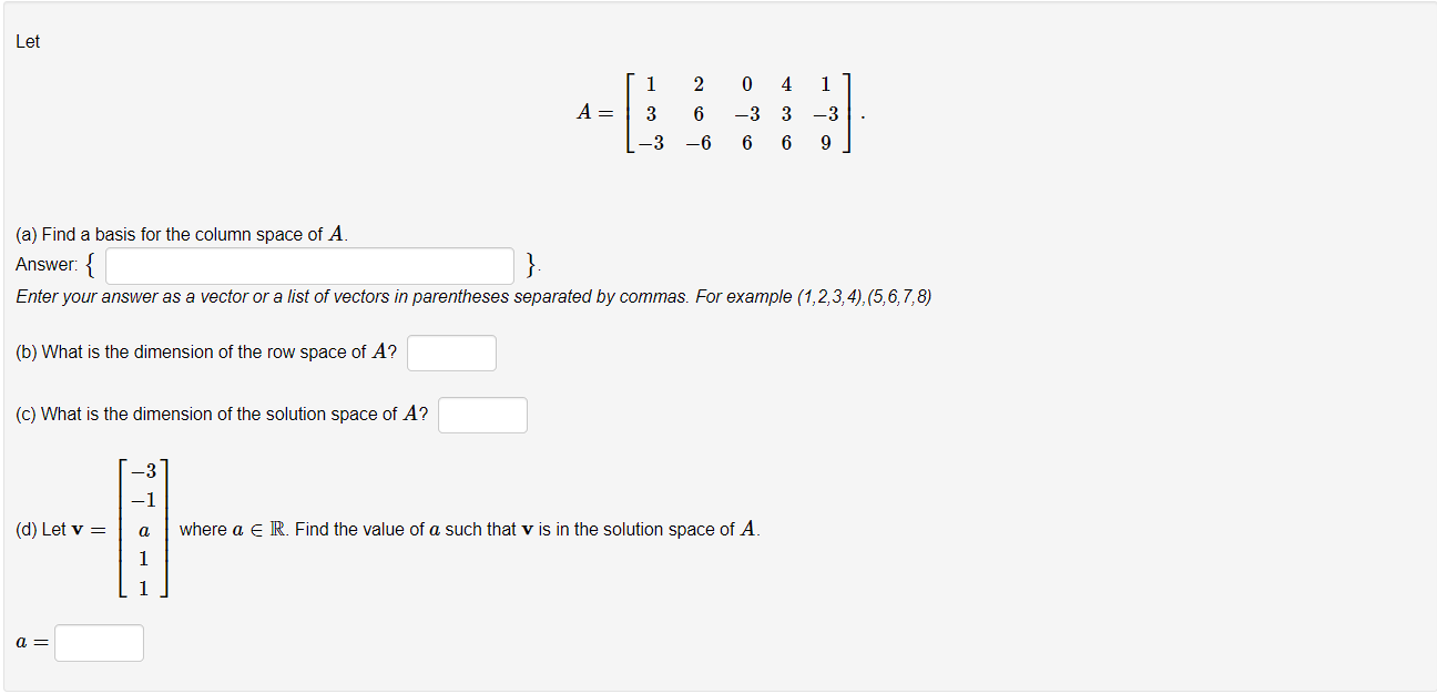 A=⎣⎡13−326−60−364361−39⎦⎤ (a) Find a basis for the | Chegg.com