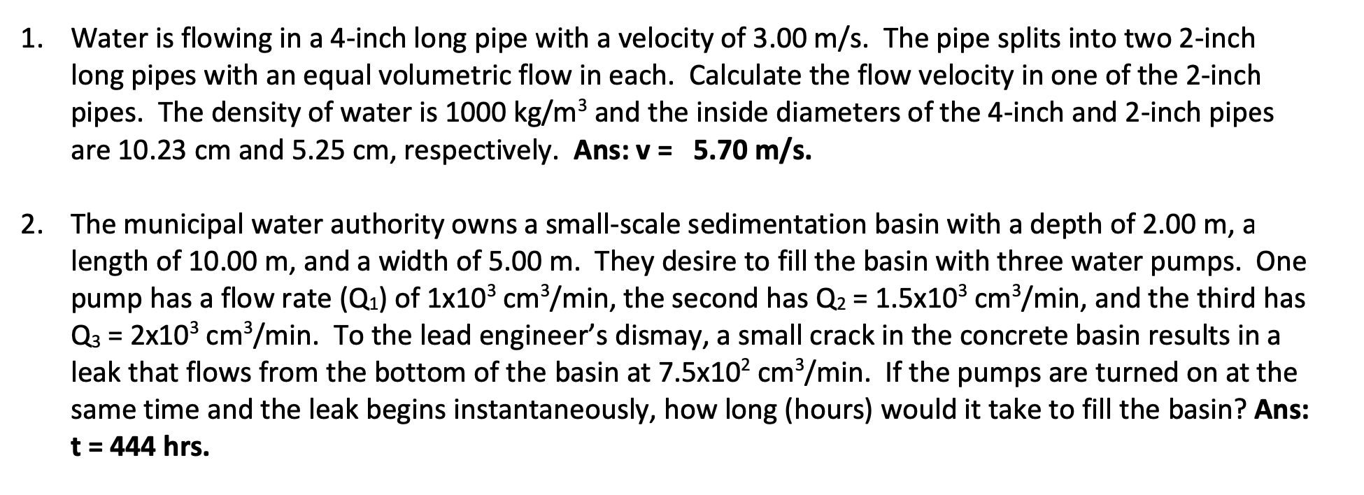 Solved Water is flowing in a 4-inch long pipe with a | Chegg.com