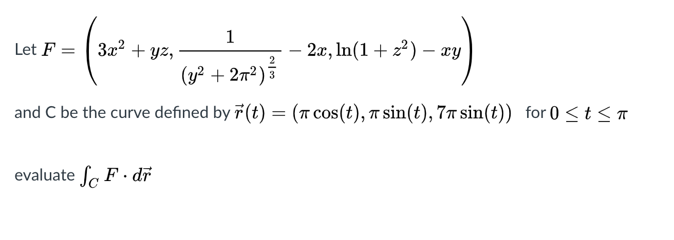 Solved 3 X2 Yz 2 1 Let F 2x In 1 Z2 Xy Y2 Chegg Com