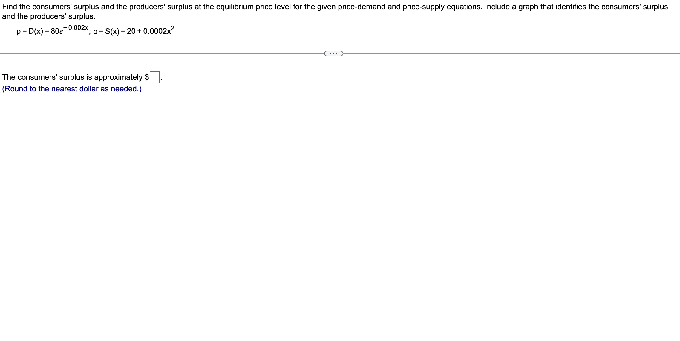 Solved Find The Consumers Surplus And The Producers Chegg