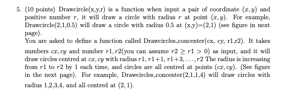Solved 5. (10 points) Drawcircle(x,y,r) is a function when | Chegg.com