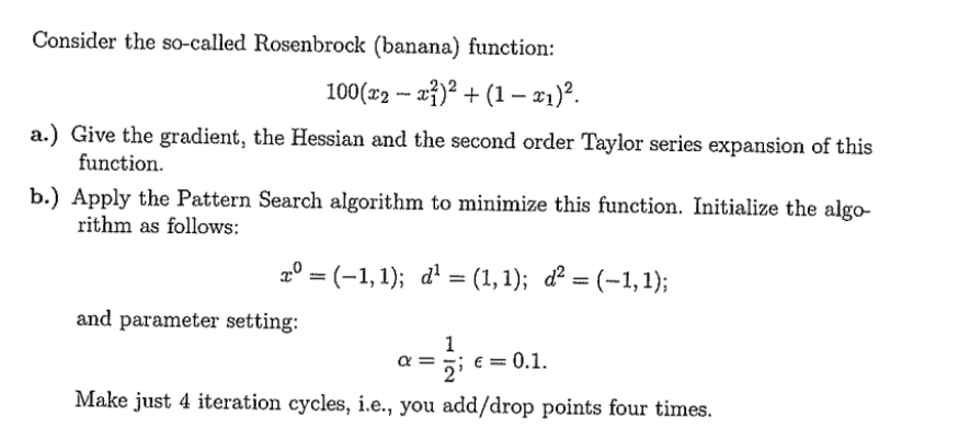 Solved Consider the so-called Rosenbrock (banana) function: | Chegg.com