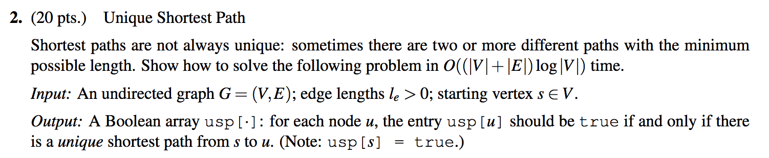 Solved 2. (20 pts.) Unique Shortest Path Shortest paths are | Chegg.com