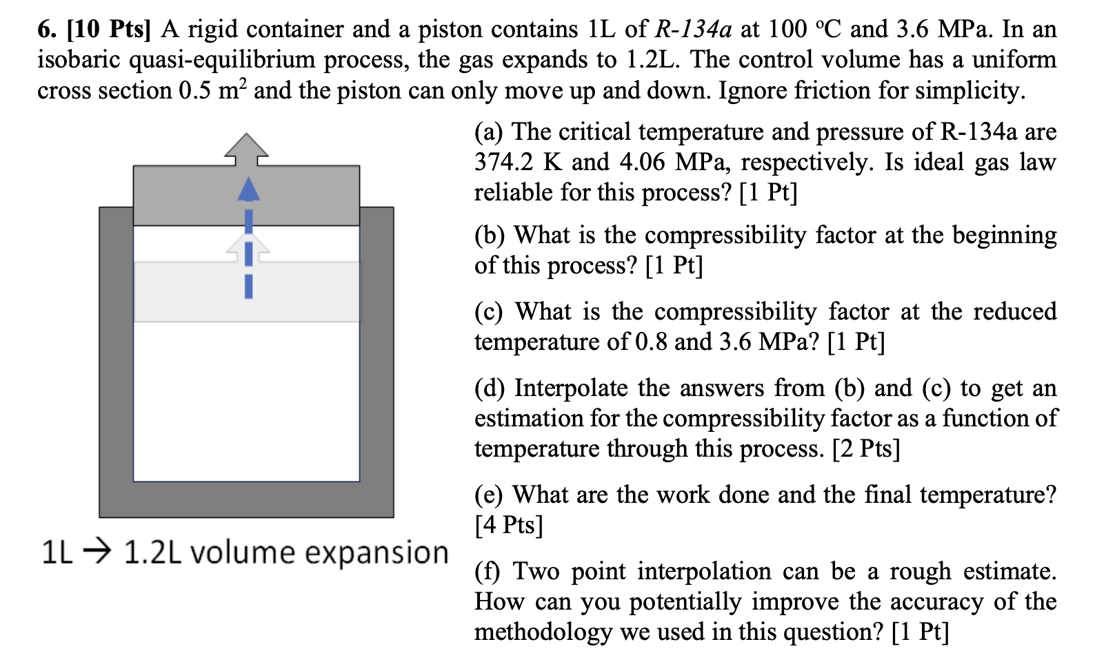 Solved 6. [10 Pts] A rigid container and a piston contains 1 | Chegg.com