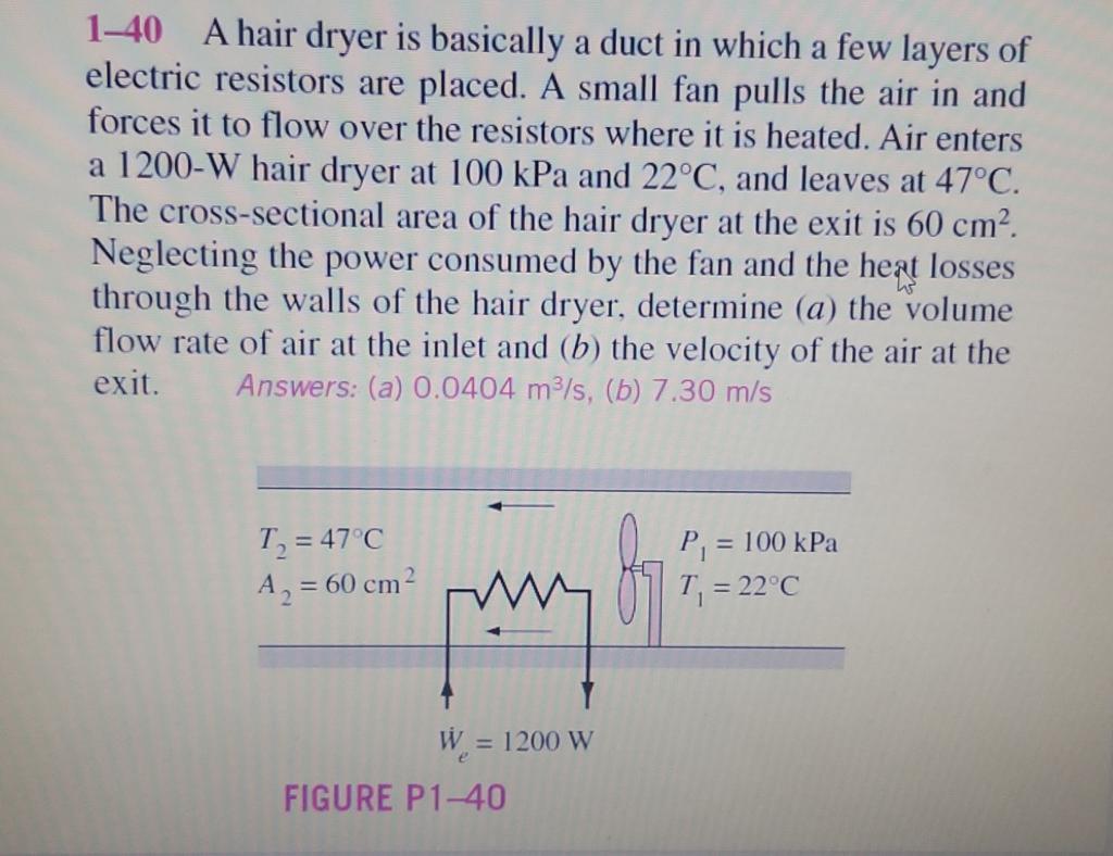 solved-1-40-a-hair-dryer-is-basically-a-duct-in-which-a-few-chegg