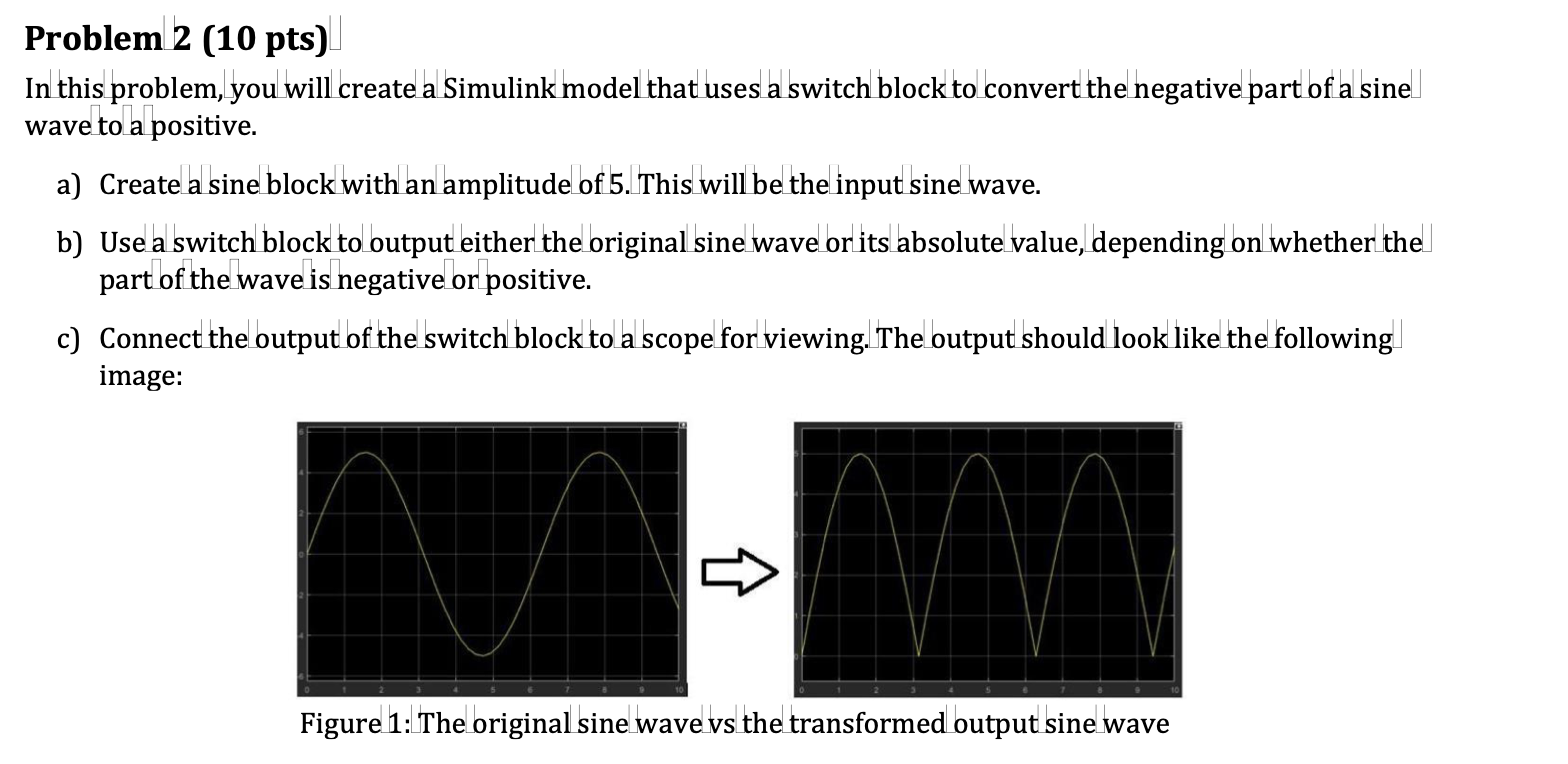 Solved Problem 2 (10 pts) In this problem, you will create a | Chegg.com