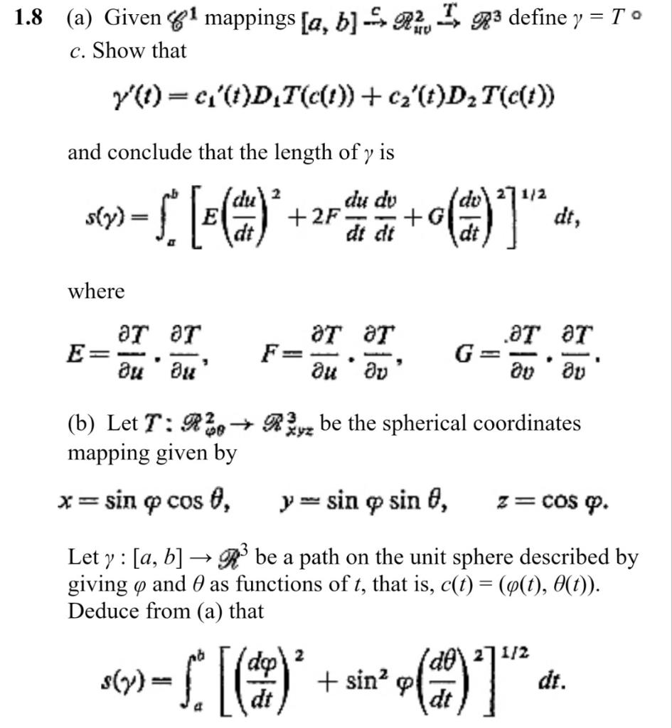 1.8 (a) Given C1 mappings [a,b]→cRψv2→TR3 define γ=T∘ | Chegg.com