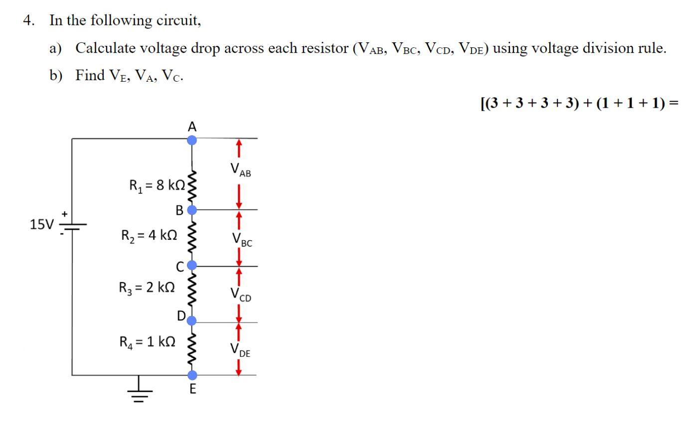 Solved 4. In The Following Circuit, A) Calculate Voltage | Chegg.com