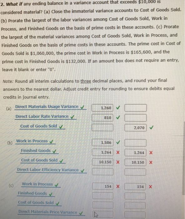 Solved Closing the Balances in The Variance Accounts at the