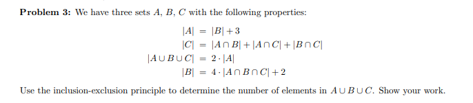 Solved Problem 3: We Have Three Sets A, B, C With The | Chegg.com