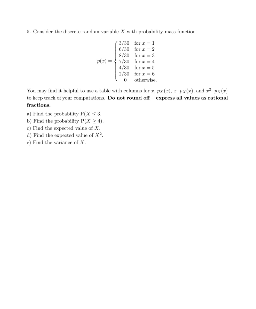 Solved 5. Consider the discrete random variable X with | Chegg.com