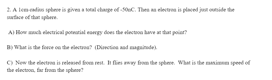 total charge on a sphere of radius 10 cm is 1 microcoulomb