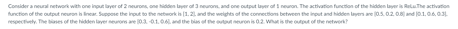 Solved Consider a neural network with one input layer of 2 | Chegg.com