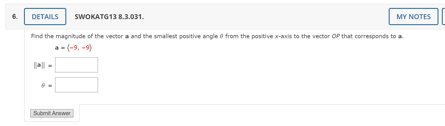 Solved SWOKATG13 8.3.031. Find the magnitude of the vector a | Chegg.com