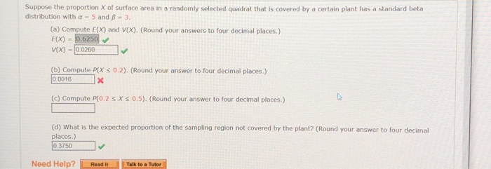 Suppose The Proportion X Of Surface Area In A Chegg Com