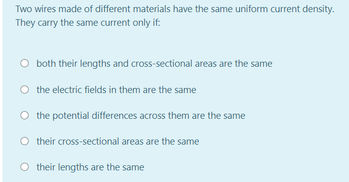 Solved Two wires made of different materials have the same | Chegg.com