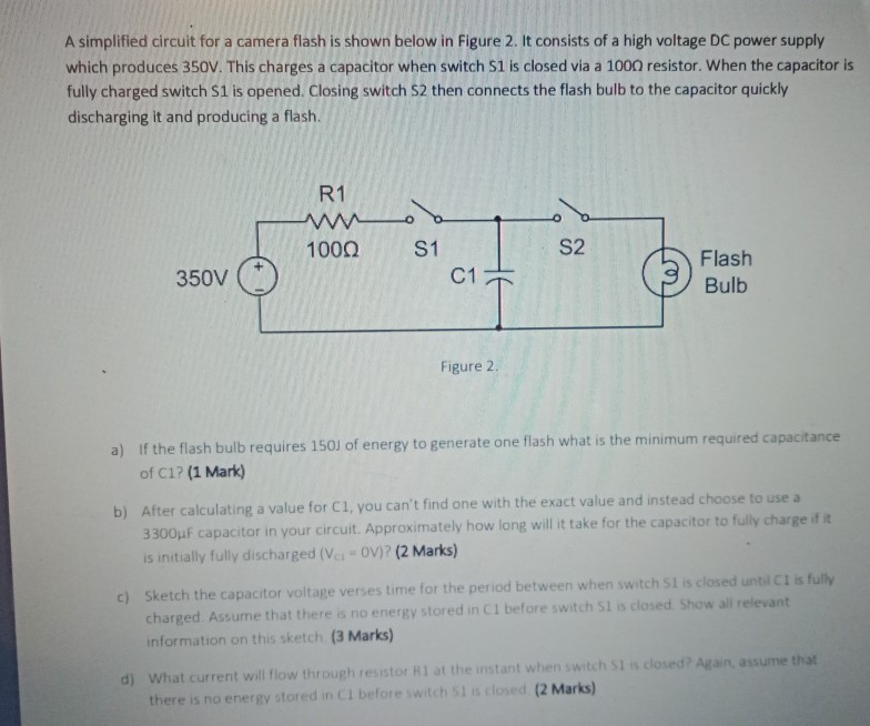 Solved A simplified circuit for a camera flash is shown