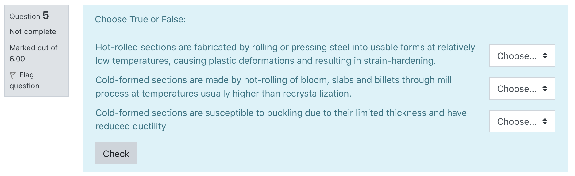 Solved Question 5 Choose True or False: Not complete Marked | Chegg.com