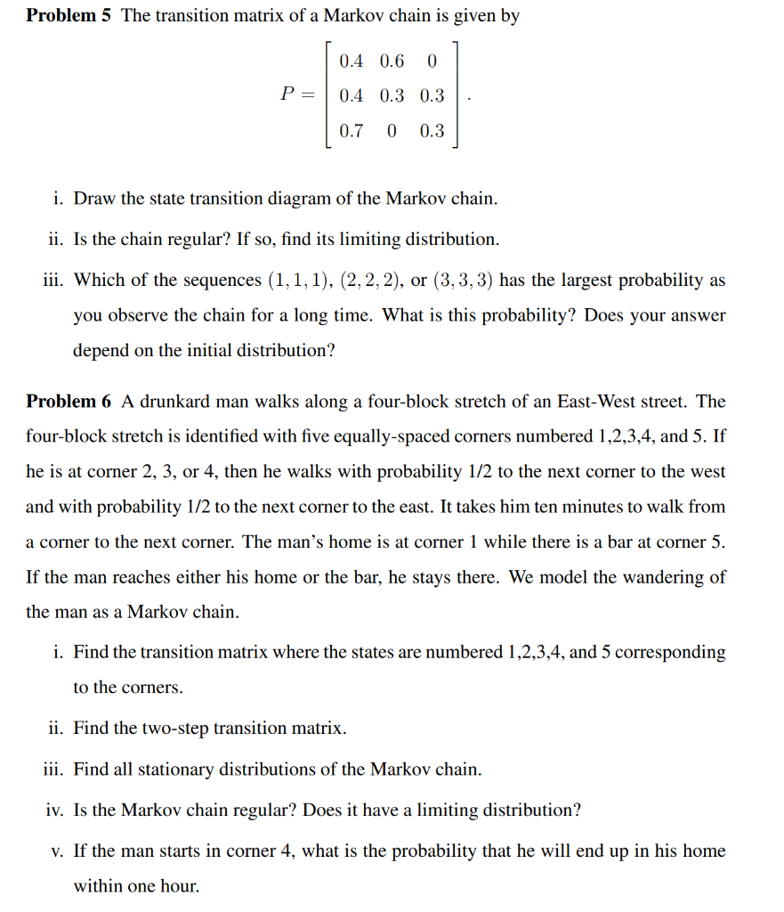 Problem 5 The transition matrix of a Markov chain is | Chegg.com